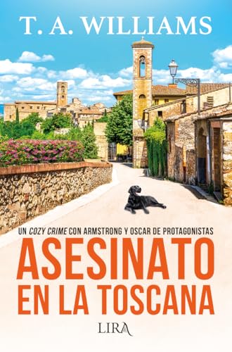 Asesinato en la Toscana: Un cozy crime con Armstrong y Oscar de protagonistas (Paperback)