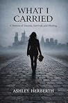 What I Carried: A...