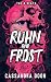 Ruhn and Frost (The 4 Seats)