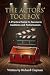 The Actors' Toolbox: A Prac...