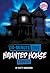 10-Minute True Haunted House Stories (10-Minute True Ghost Stories)