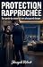 Protection Rapprochée: Short Novella Lecture Éclair à Binger en 1h (Dark Romance Short Novella à Binger) (French Edition)