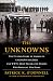 The Unknowns: The Untold St...
