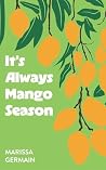 It's Always Mango...