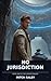 No Jurisdiction: Book One o...