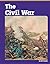 The Civil War (Essential History)