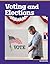 Voting and Elections (Foundations of U.S. Government)