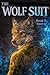 WOLF SUIT: A Dark Supernatu...