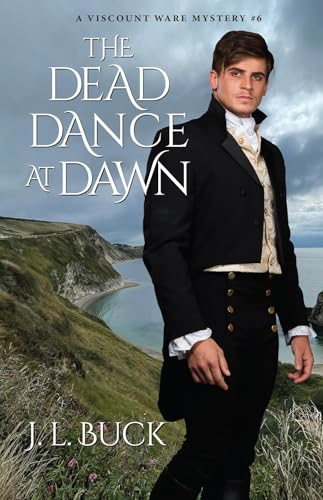 The Dead Dance at Dawn (Viscount Ware Mystery #6)