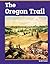 The Oregon Trail (Essential History)