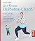 Der kleine Diabetes-Coach: So kommen Sie in Bewegung und senken Ihren Blutzuckerspiegel: Die besten Übungen für den Einstieg (Der kleine Coach) (German Edition)