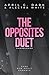 The Opposites Duet: Sammelband (German Edition)