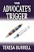 The Advocate's Trigger: Leg...