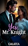 Yes, Mr Knight: A...