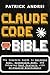 Claude Code Bible: The Comp...