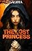 The Lost Princess: A Steamy...