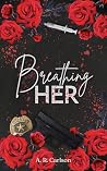 Breathing Her