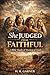 She Judged Him Faithful: Ei...