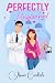 Perfectly Unplanned: A Surprise Pregnancy Romantic Comedy