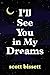I'll See You in My Dreams
