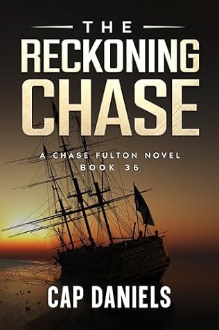 The Reckoning Chase: A Chase Fulton Novel (Chase Fulton Novels Book 36)