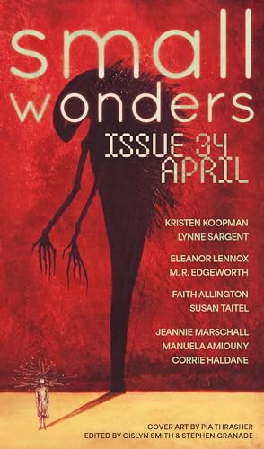Small Wonders Magazine Issue 34 (Kindle Edition)