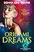 Origami Dreams (Books of the Kindling #2)