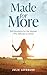 Made for More by Julie Lefebure