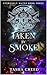 Taken by Smoke (Eternally Mated Book 3)