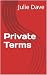 Private Terms: A Lawyer, a ...