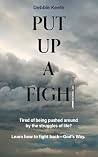 Put Up A Fight: T...