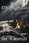 The Stronghold by Eric N. Bentley The Stronghold by Eric N. Bentley