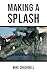 Making a Splash