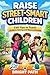 Raise Street-Smart Children...
