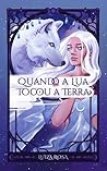 Quando a Lua Toco...