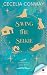 Saving the Selkie by Cecelia Conway Saving the Selkie by Cecelia Conway