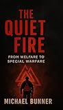 THE QUIET FIRE: F...