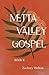 Metta Valley Gospel: Book 2...