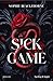 Sick Game: Ediz. italiana (Italian Edition)