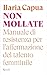 Non mollate: Manuale di resistenza per l'affermazione del talento femminile (Italian Edition)
