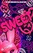 Sweet by Ab. Cynthe