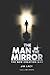 The Man in The Mirror: The ...
