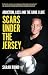Scars Under the Jersey