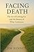 Facing Death: The Art of Le...