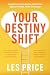 Your Destiny Shift: Heal Yo...