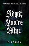 Admit You’re Mine