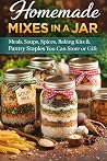 Homemade Mixes in...