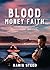 Blood Money Faith