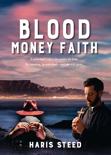 Blood Money Faith (Kindle Edition)