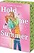 Hold me in Summer (Dream Harbor 4)